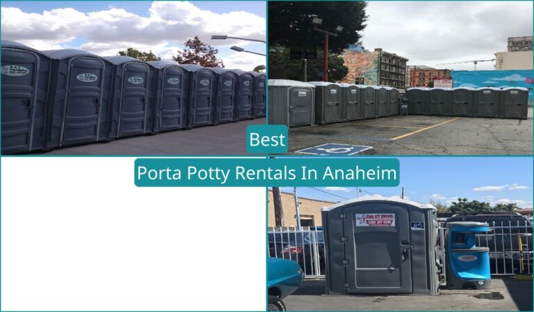 Best Porta Potty Rentals in Anaheim, CA