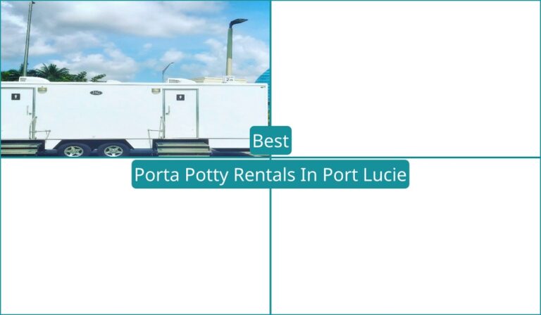 Best Porta Potty Rentals in Port Lucie, FL